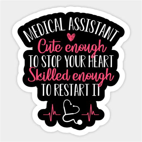 Nurse Shirt Medical Assistant Cute Enough To Stop Your Heart Medical