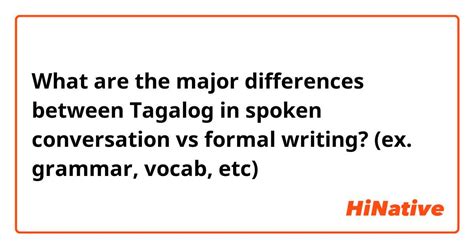 What Are The Major Differences Between Tagalog In Spoken Conversation