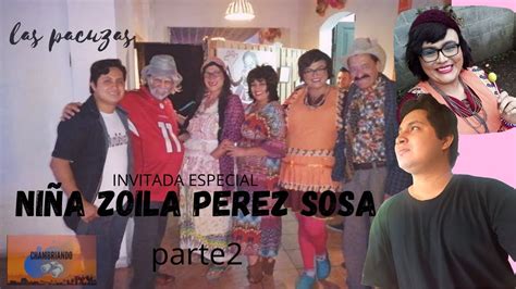 Chambriemos Invitada Especial NiÑa Zoila Perez Sosaparte2 Las Pacuzas