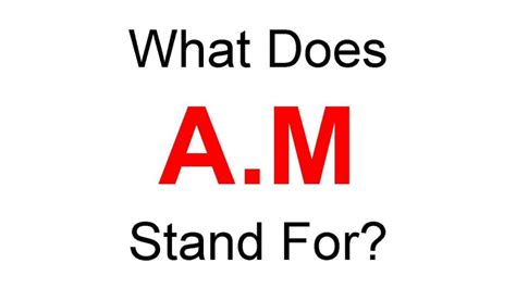 Am Full Form What Does Am Stand For Student Tube