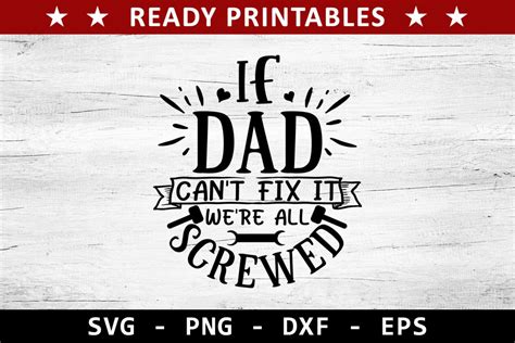 If Dad Can T Fix It We Re All Screwed Svg Fathers Day Etsy