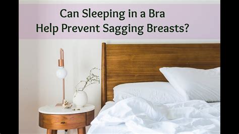 Can Sleeping In A Bra Help Prevent Sagging Breasts YouTube