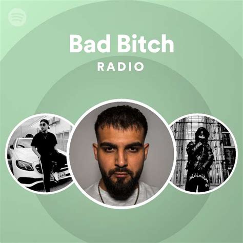 bad bitch radio playlist by spotify spotify