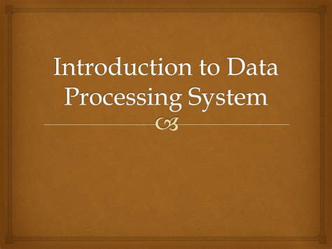 Ppt Introduction To Data Processing System Powerpoint Presentation