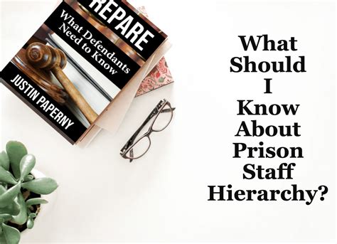 What Should I Know About Prison Staff Hierarchy Chapter 11 White