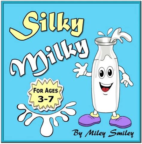 Silky Milky By Miley Smiley Goodreads