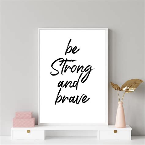 Be Strong And Brave Typographic Print Home Decor Wall Art Etsy