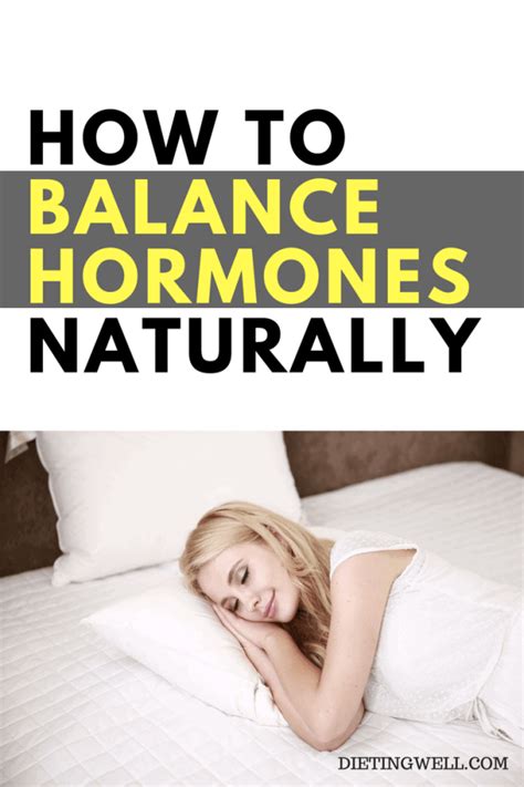9 easy steps to balance hormones naturally dietingwell