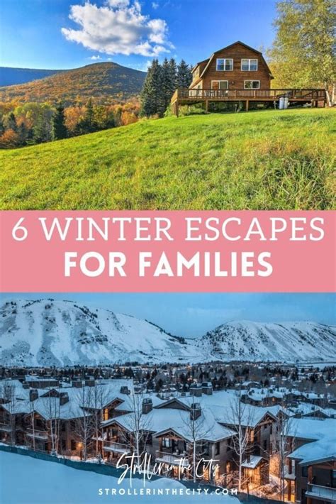 6 Winter Escapes For Families Stroller In The City Winter Escapes Winter Travel