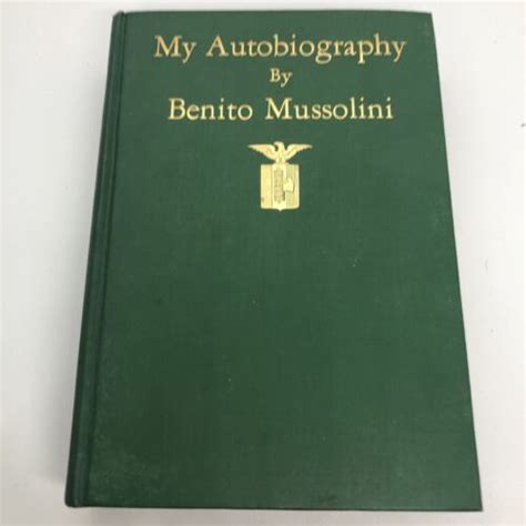 My Autobiography Benito Mussolini 1928 Excellent Condition 1st Edition