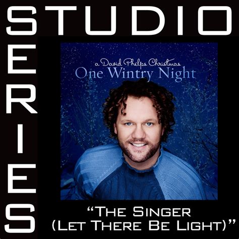 ‎the Singer Let There Be Light Studio Series Performance Track
