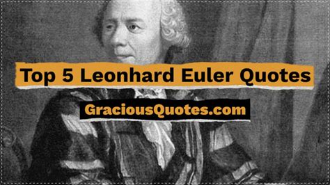 Top 5 Leonhard Euler Quotes Gracious Quotes Youtube