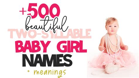 700 Two Syllable Girl Names Cenzerely Yours