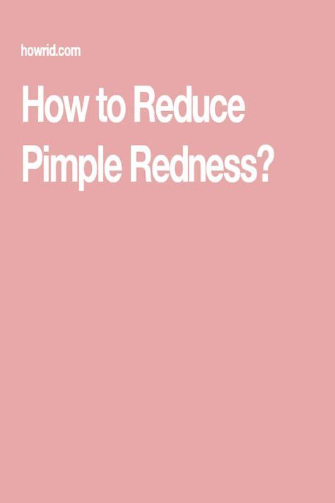 20 Best Reduce Pimple Redness Images In 2020 Reduce Pimple Redness