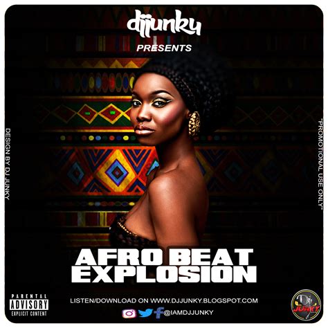 Dj Junky Presents Afro Beat Explosion Mixtape Dj Junky