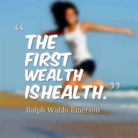 The first wealth is health - Ralph Waldo Emerson quotes health quotes quotes on health | Health ...