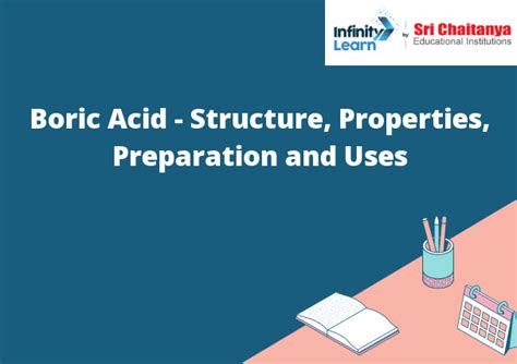 Boric Acid Structure Properties Preparation And Uses Infinity