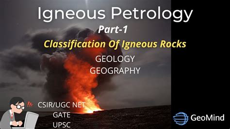 Introduction To Igneous Petrology General Classification Basics Of