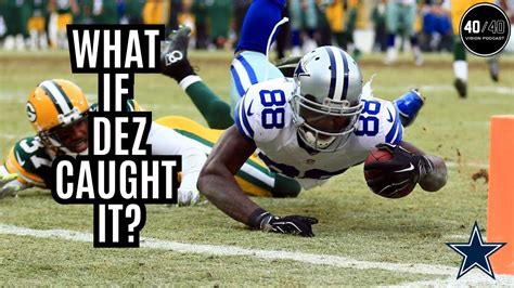 Dallas Cowboys What If What If Dez Bryant Caught It Youtube