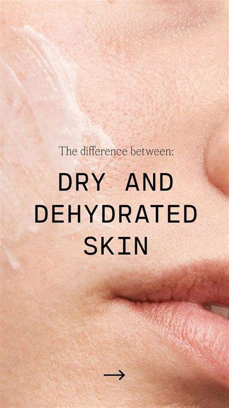 The Difference Between Dry And Dehydrated Skin Dehydrated Skin Skin