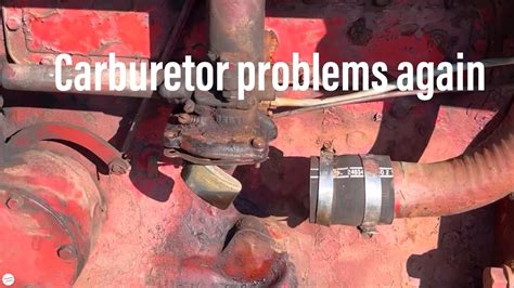Carburetor Problems On A Farmall M Youtube