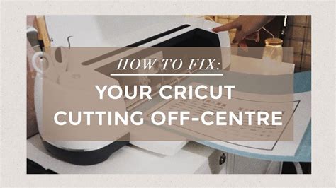 How To Fix Your Cricut Cutting Off Centre Cricut Tutorials Youtube