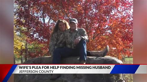 woman pleads for help finding missing husband in jefferson county
