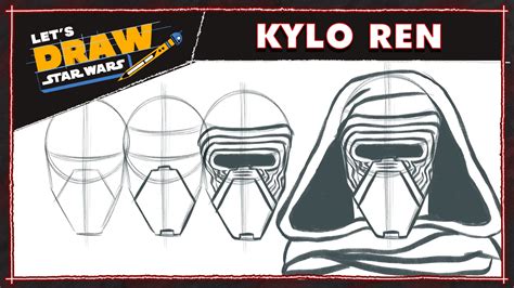 Lets Draw Star Wars How To Draw Kylo Ren
