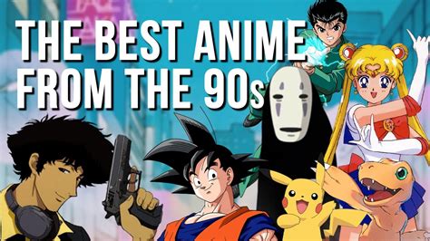 We Rank The Best Anime From The 90s Anime Tier List Youtube
