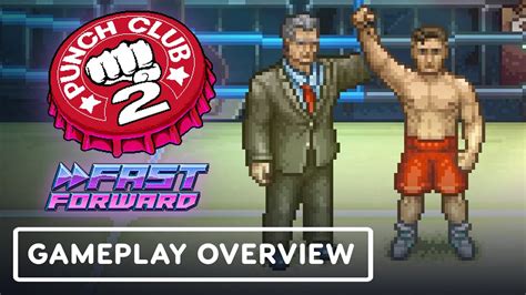 Punch Club 2 Fast Forward Official Gameplay Overview Trailer Youtube