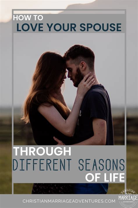 Fear is not in the habit of speaking truth; 7 Ways to Love Your Spouse Through Different Seasons of ...