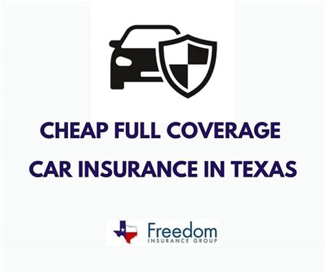 Cheap Full Coverage Car Insurance In Texas Freedom Auto And Home