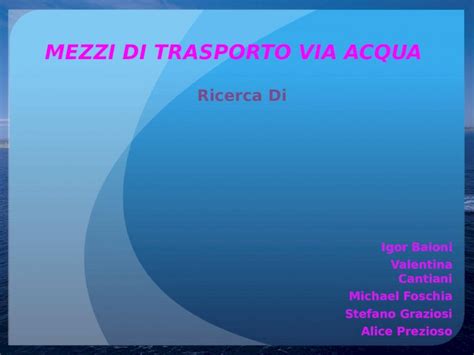 Pptx Mezzi Di Trasporto Via Acqua Dokumen Tips