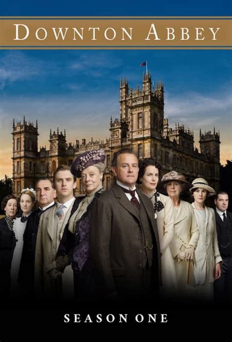 Where To Watch And Stream Downton Abbey Season 1 Free Online