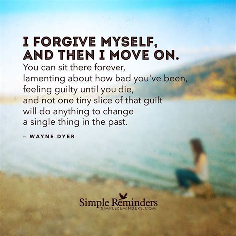 I Forgive Myself Inspirational Quotes Wayne Dyer Quotes Wayne