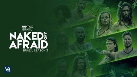 Watch Naked And Afraid Brazil Season 3 In USA On HBO Max Brasil