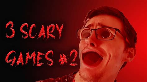 I Legit Die 3 Scary Games Youtube