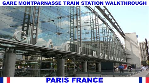 Gare Montparnasse Train Station In Paris France Walkthrough Youtube