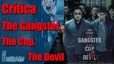 CrÍtica The Gangster The Cop The Devil 2019 Youtube