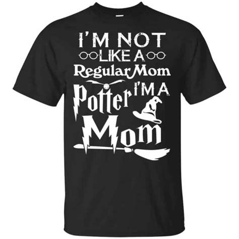 Im Not Like A Regular Mom Im A Potter Mom Shirt Hoodie Tank 0stees