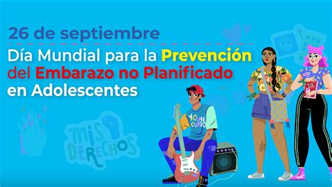 Día Mundial Para La Prevención Del Embarazo No Planificado En Adolescentes Consejo Nacional De