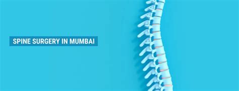 Why Do People Visit Spine Surgery Hospital In Mumbai For Their Spinal