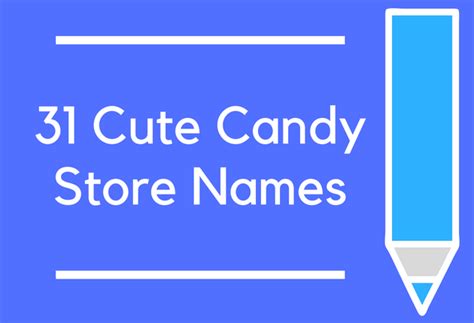 125 Cute Candy Store Names