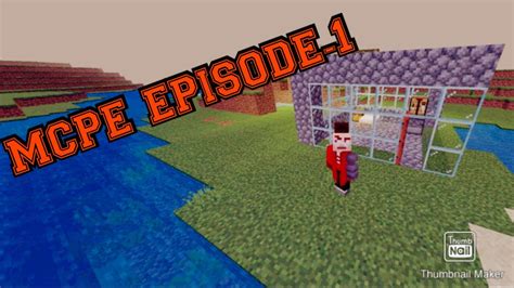 Mcpe Episode 1 Making House Youtube