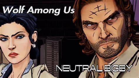 Wolf Among Us Neutral Bigby Youtube