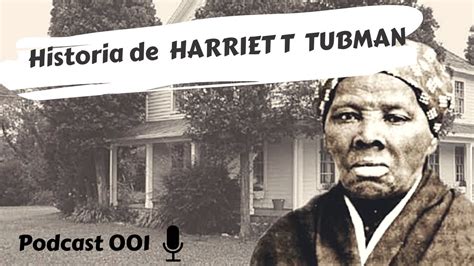 Historia De Harriet Tubman En Español Youtube