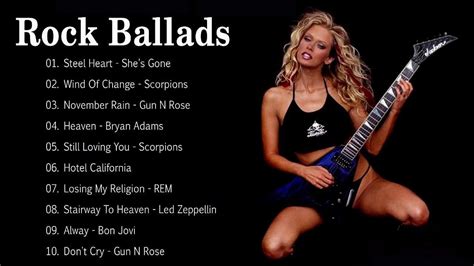 slow rock ballads of the 80s 90s best rock ballads of all time rock ballads love songs