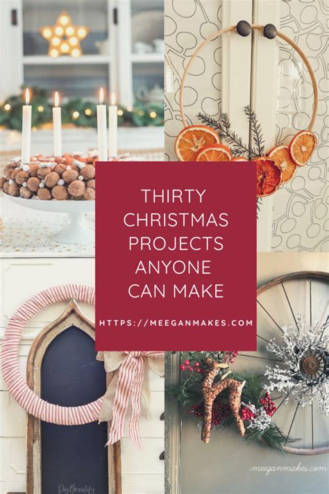 30 Diy Christmas Projects What Meegan Makes