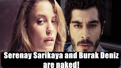 Serenay Sarikaya And Burak Deniz Are Naked Youtube