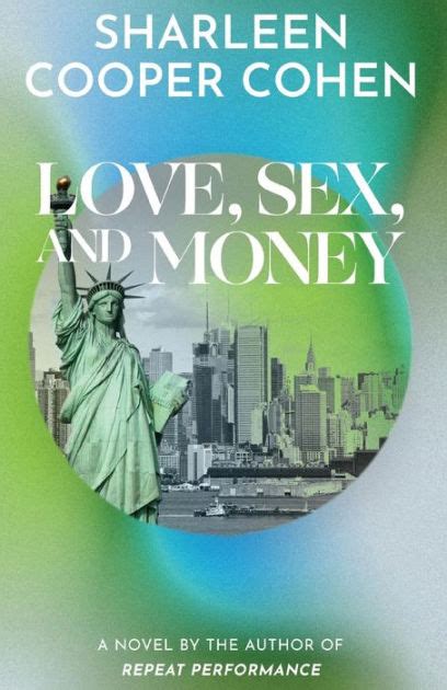 Love Sex And Money By Sharleen Cooper Cohen Paperback Barnes And Noble®